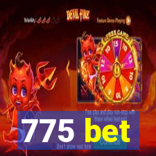 775 bet